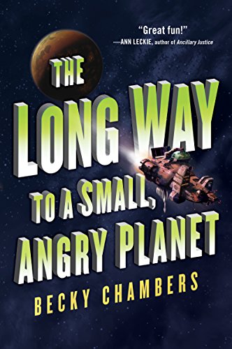 Book Review – The Long Way to a Small, Angry Planet by Becky Chambers